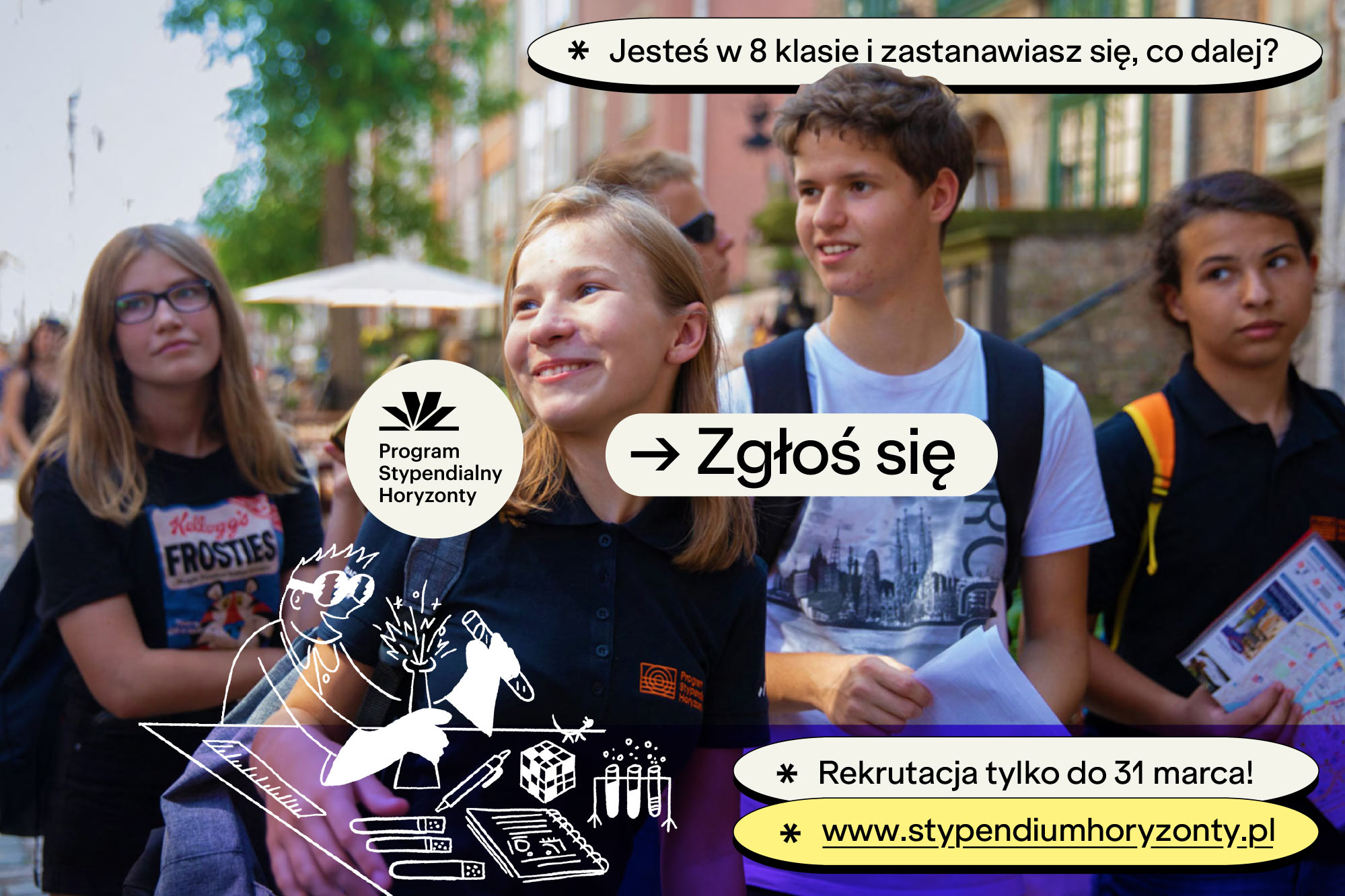 Plakat Programu Stypendialnego Horyzonty - Jesteś w 8 klasie - zgłoś się!